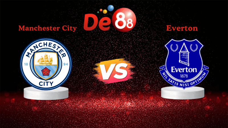 DE88 Soi kèo Manchester City vs Everton 21h00 ngày 18/10/2025 - Ngoại Hạng Anh