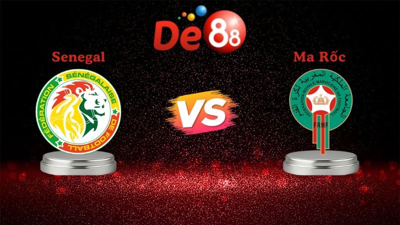 DE88 Soi kèo Senegal vs Ma Rốc 02h00 ngày 19/01/2026 - Cúp bóng đá Châu Phi